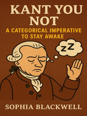 cover image of Kant You Not
